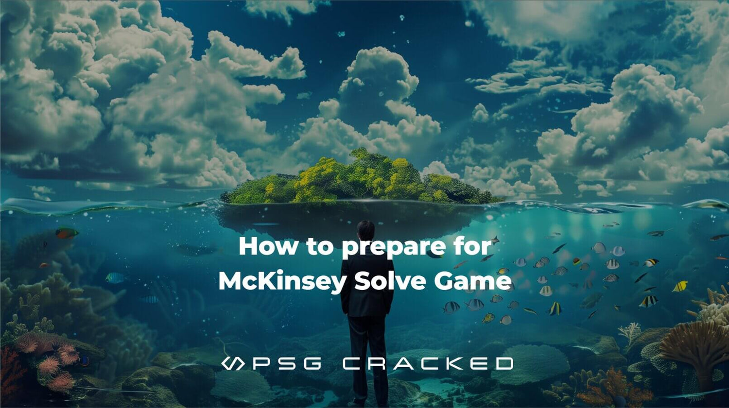 How to prepare for McKinsey Solve: master this challenge